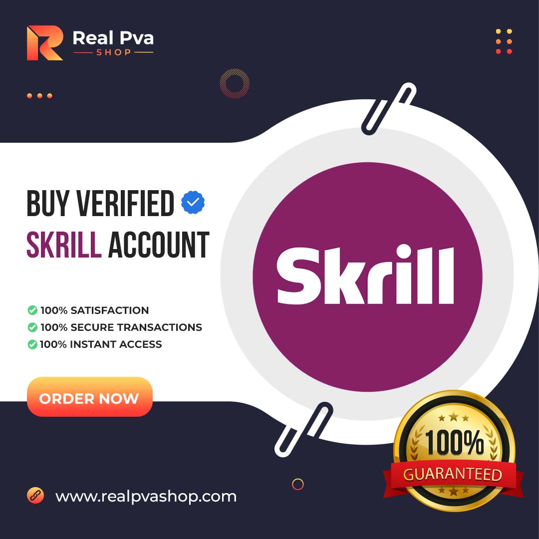 Buy Verified Skrill Accounts - Get 100% Safe & Verified