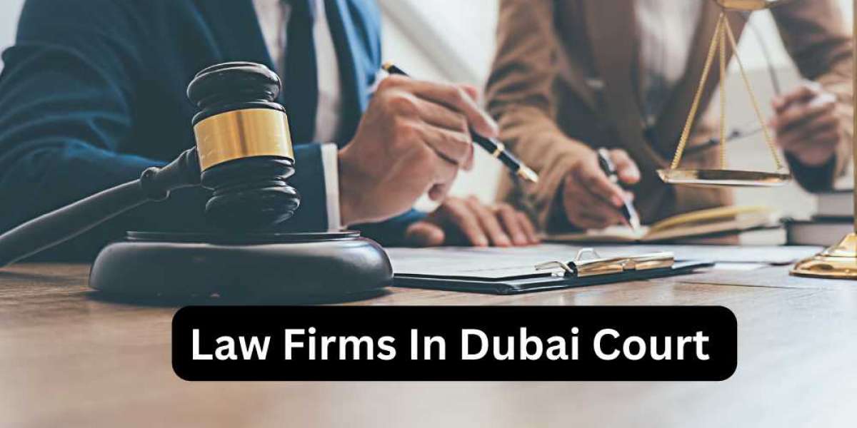 Law Firms in Dubai Court: An In-Depth Guide