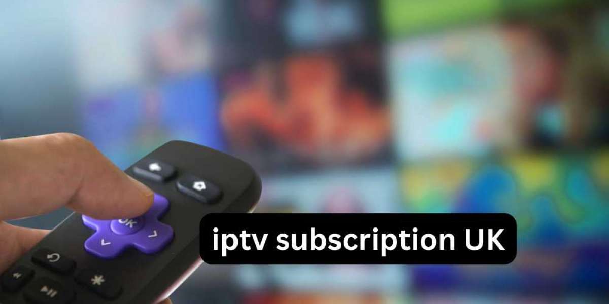 Comprehensive Guide to IPTV Subscription in the UK