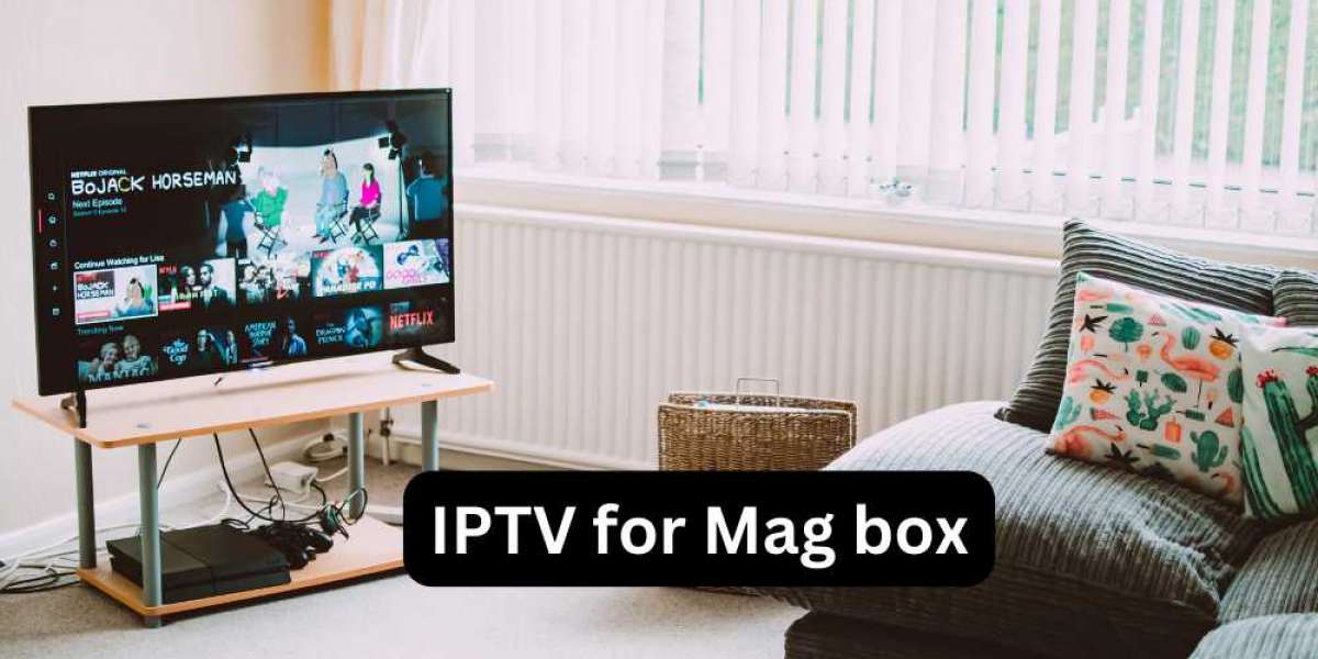 Comprehensive Guide to IPTV for MAG Box: Everything You Need to Know