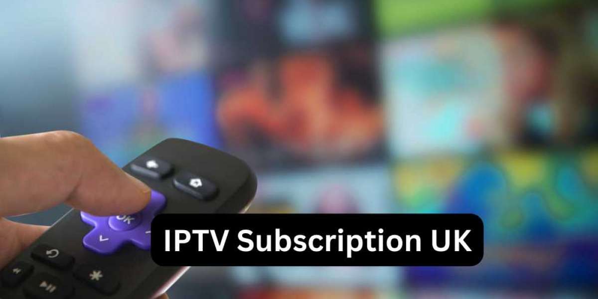 IPTV Subscription in the UK: A Comprehensive Guide