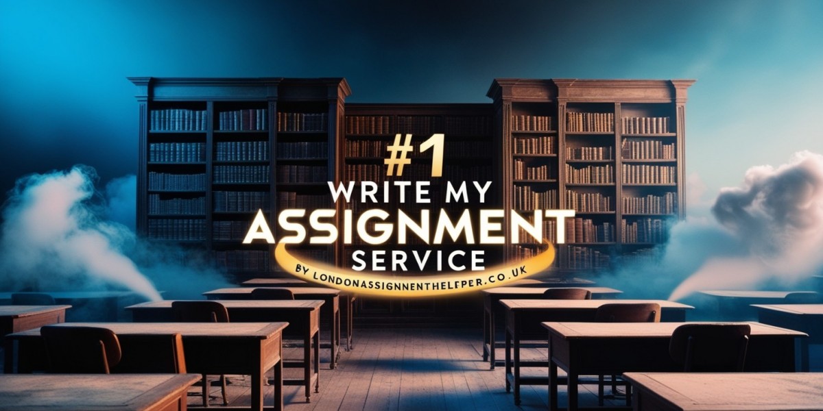 Write My Assignment Services - London Assignment Helper UK