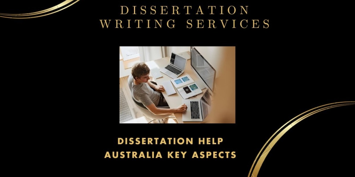 Dissertation Help Australia Key Aspects