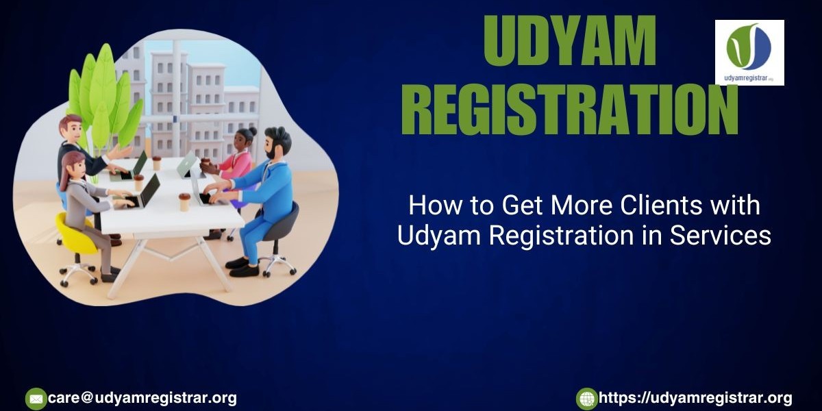 How to Get More Clients with Udyam Registration in Services