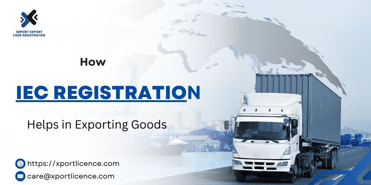 How IEC Registration Helps in Exporting Goods