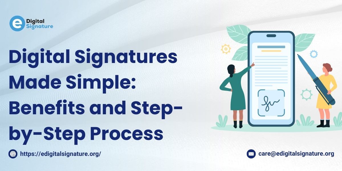 Digital Signatures Made Simple: Benefits and Step-by-Step Process