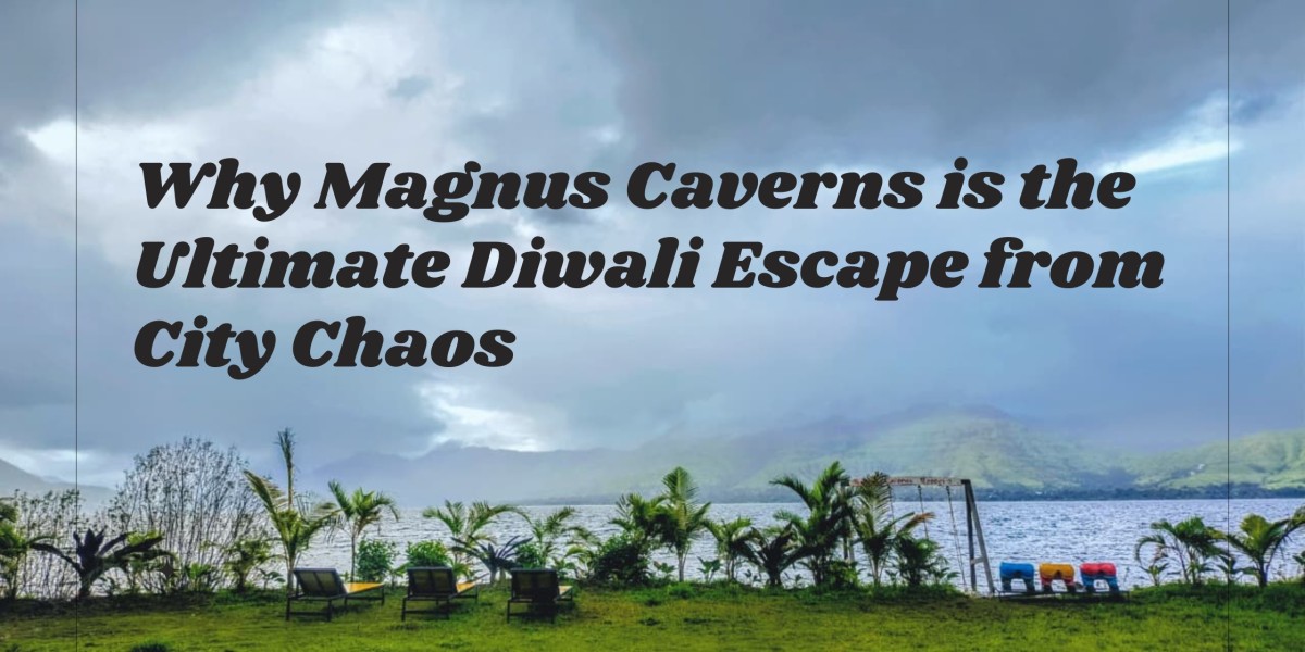 Why Magnus Caverns is the Ultimate Diwali Escape from City Chaos