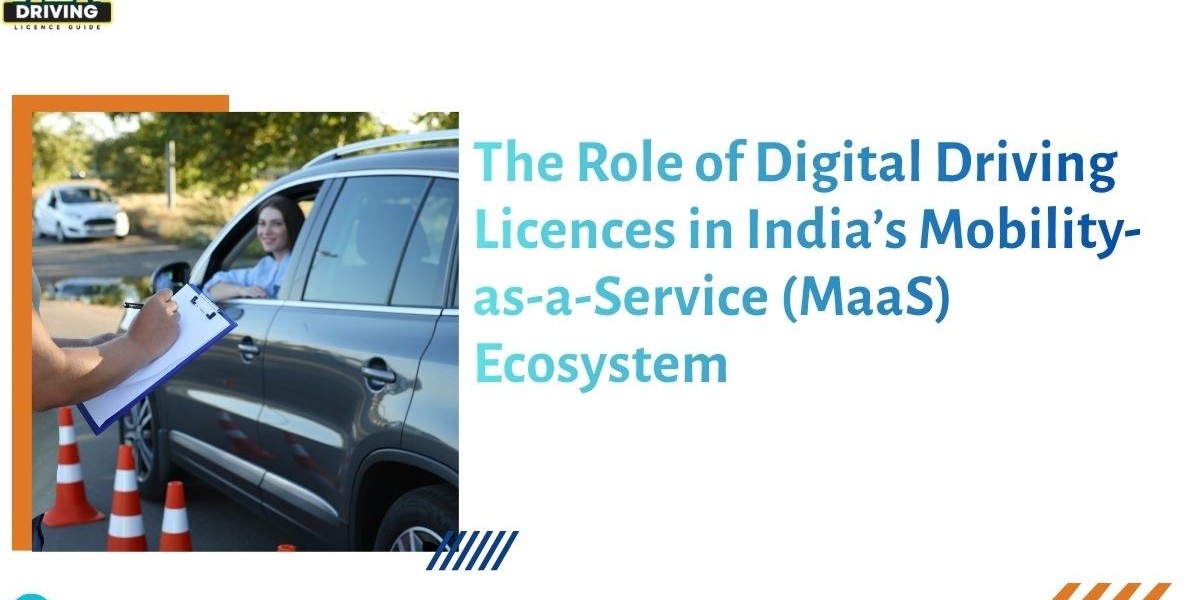 The Role of Digital Driving Licences in India’s Mobility-as-a-Service (MaaS) Ecosystem