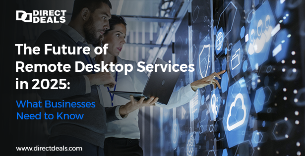 The Future of Remote Desktop Services in 2025: What Businesses Need to Know | by DirectDeals, LLC | Sep, 2025 | Medium