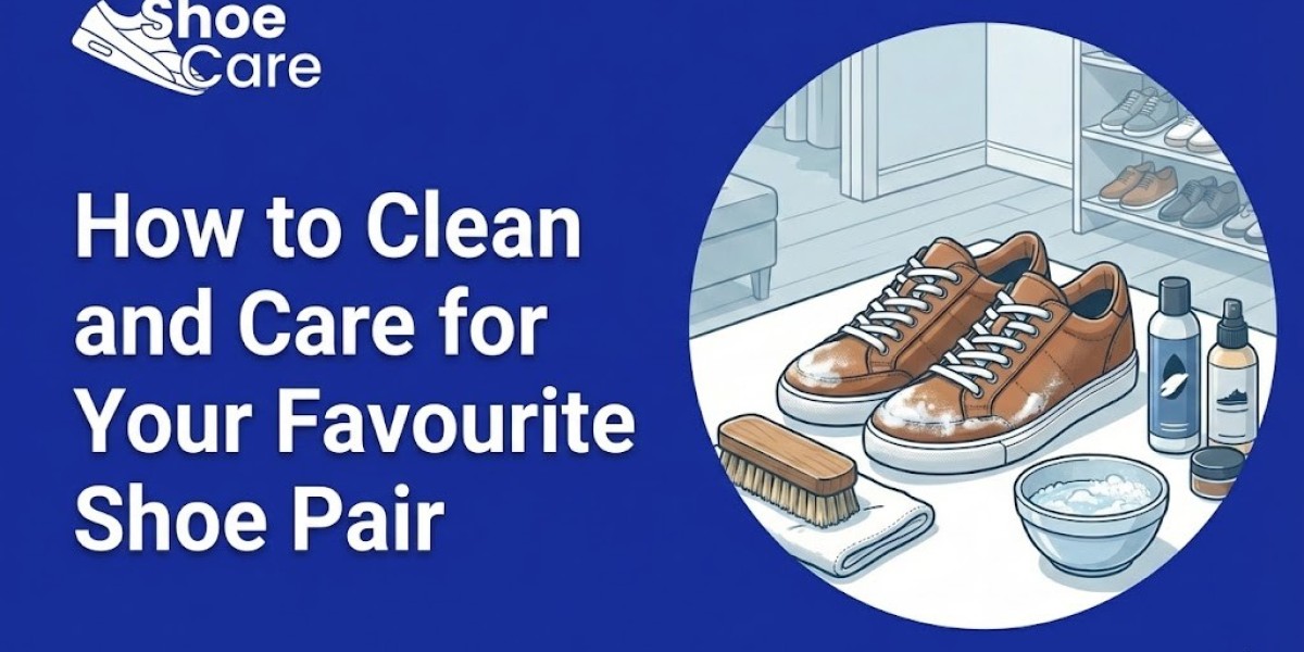 How to Clean and Care for Your Favourite Shoe Pair