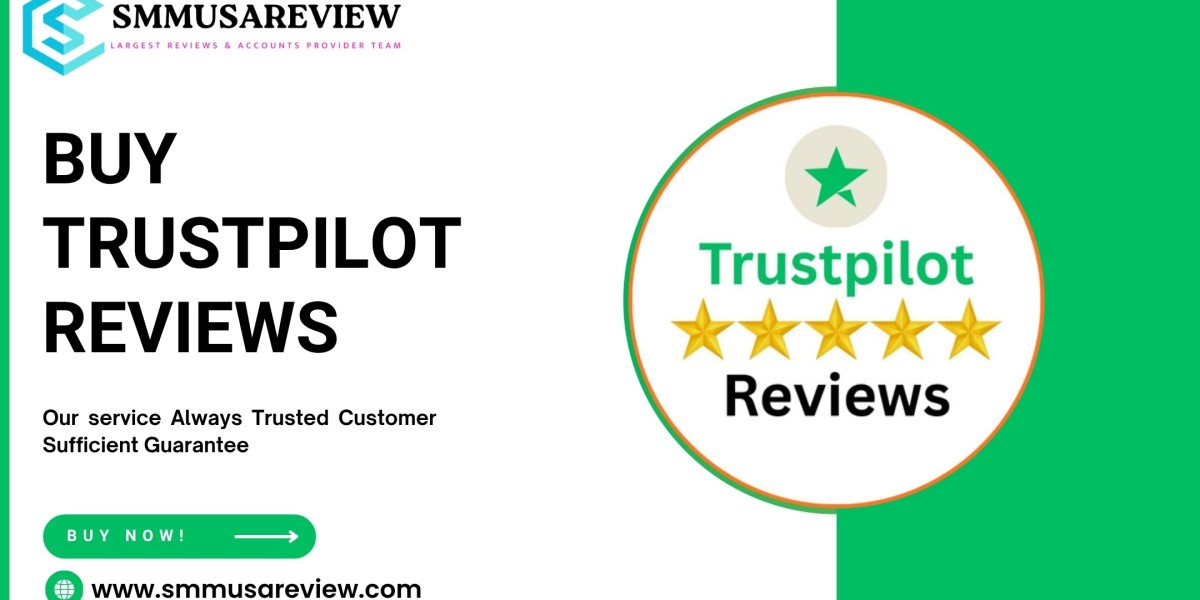 Why You Should Buy Trustpilot Reviews Today