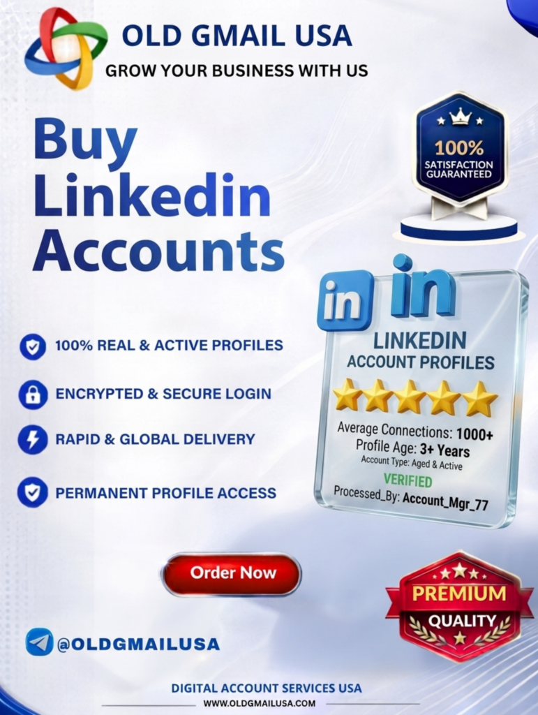 Buy Linkedin Accounts - 100% Aged & Safe Professional...