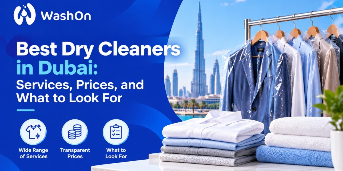 Best Dry Cleaners in Dubai: Services, Prices, and What to Look For